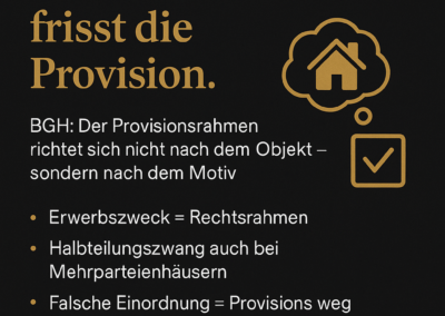 Praxisgeschichte Nr. 3: Der Erwerbszweck frisst die Provision – und der Makler merkt es zuletzt
